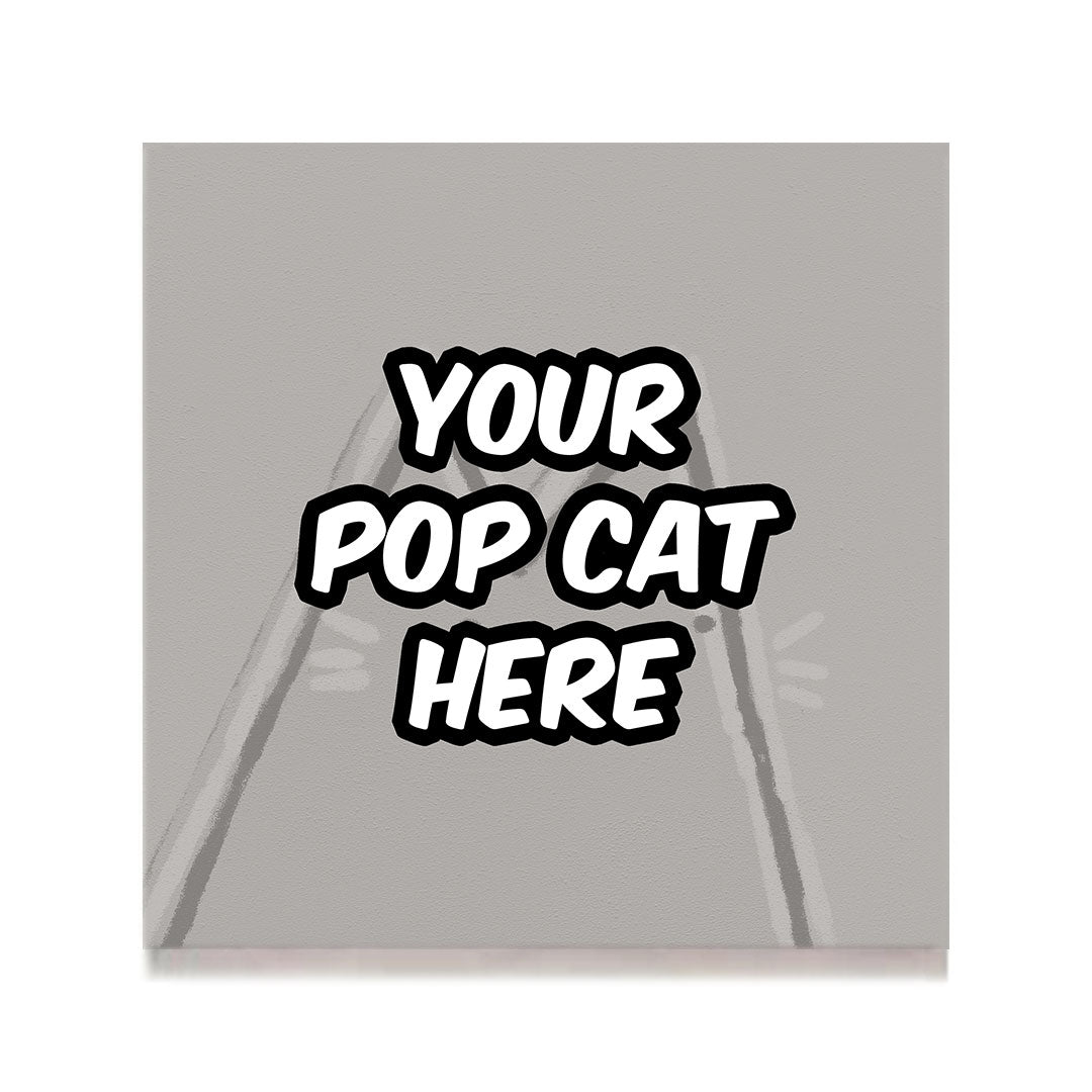 Your Pop Cat Here